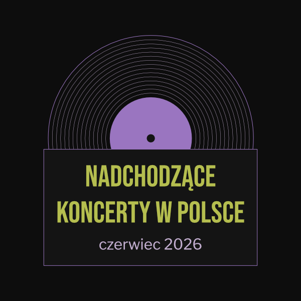 koncerty w Polsce czerwiec 2026